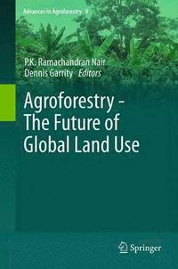 bokomslag Agroforestry - The Future of Global Land Use