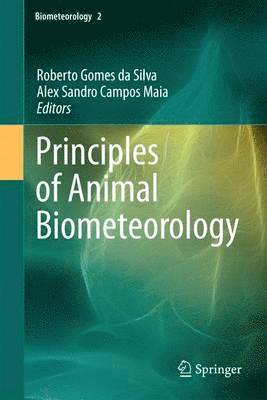 bokomslag Principles of Animal Biometeorology