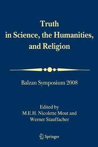 bokomslag Truth in Science, the Humanities and Religion