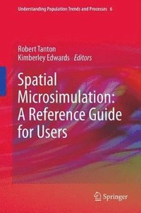 bokomslag Spatial Microsimulation: A Reference Guide for Users