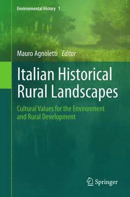 Mauro Agnoletti - Italian Historical Rural Landscapes, Häftad