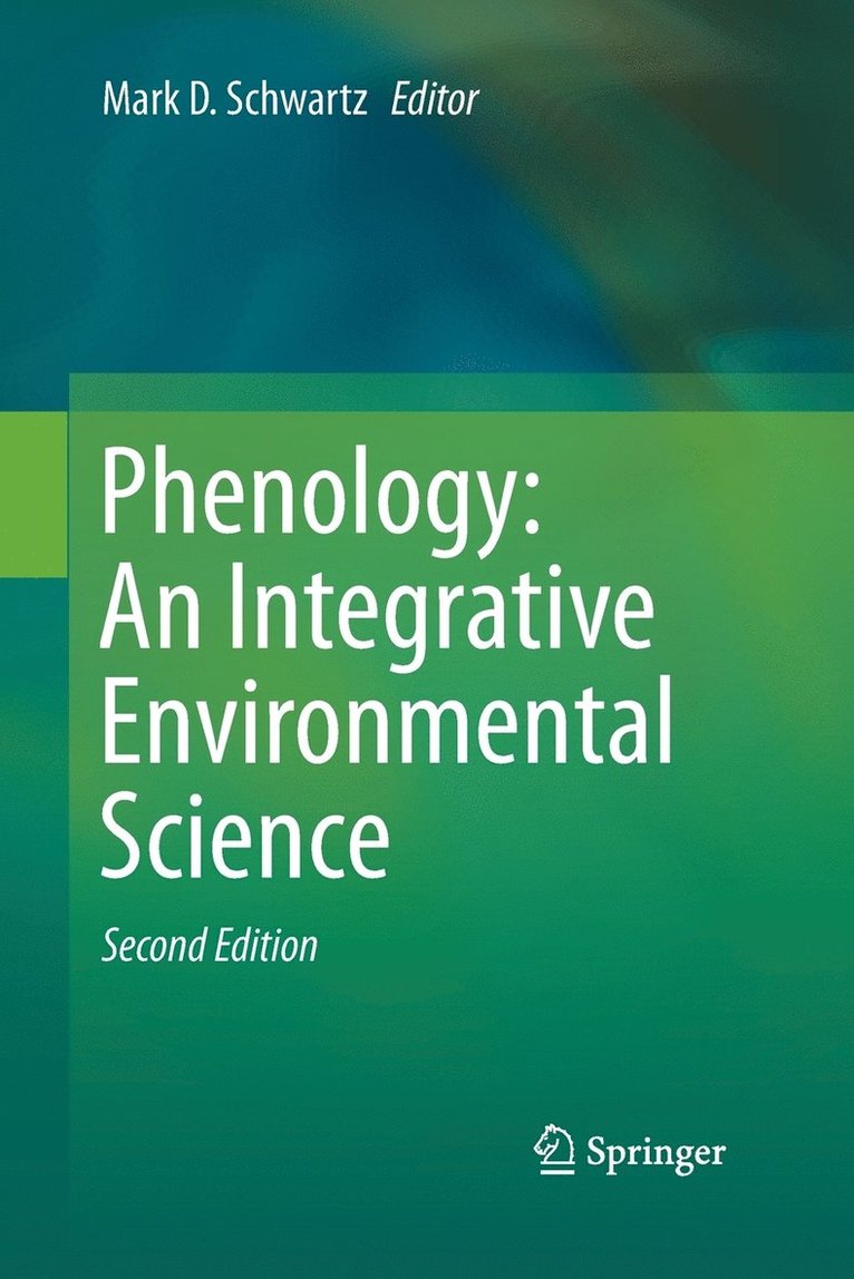 Phenology: An Integrative Environmental Science 1