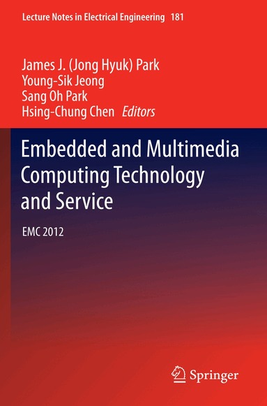 James J. (Jong Hyuk) Park, Young-Sik Jeong, Sang Oh Park, Hsing-Chung Chen - Embedded and Multimedia Computing Technology and Service, Häftad