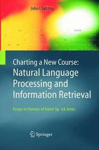 bokomslag Charting a New Course: Natural Language Processing and Information Retrieval.