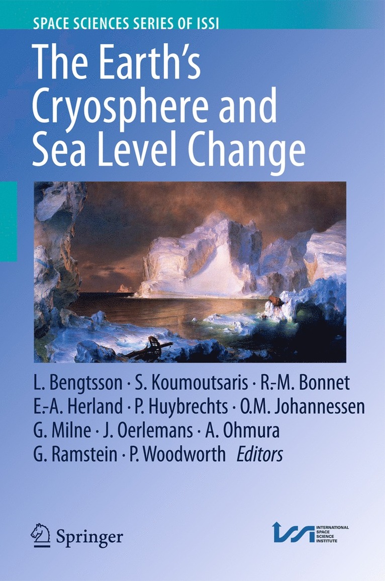 Lennart Bengtsson, Simeon Koumoutsaris, R.-M. Bonnet, Einar-Arne Herland, Philippe Huybrechts, Ola M. Johannessen, Glenn Milne, Johannes Oerlemans, Atsumu Ohmura, Gilles Ramstein, Philip Woodworth - Earth's Cryosphere and Sea Level Change, Häftad