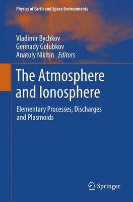 Vladimir Bychkov, Gennady Golubkov, Anatoly Nikitin - Atmosphere and Ionosphere, Häftad