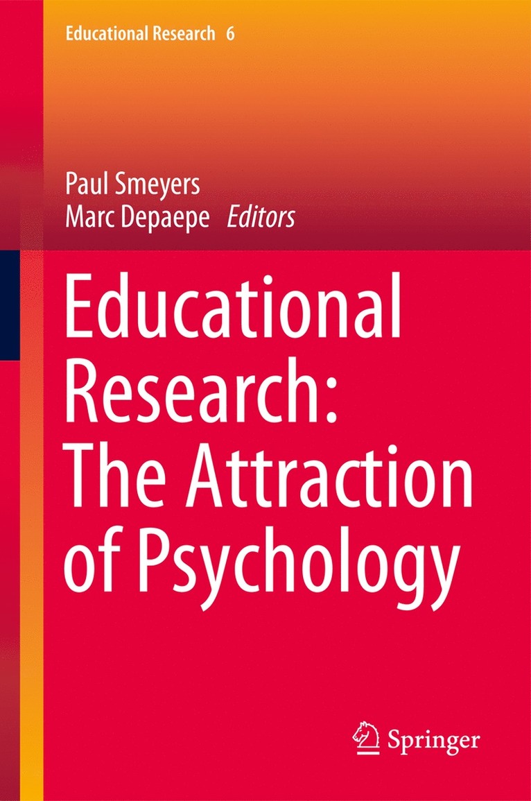 Paul Smeyers, Marc Depaepe - Educational Research: The Attraction of Psychology, Häftad