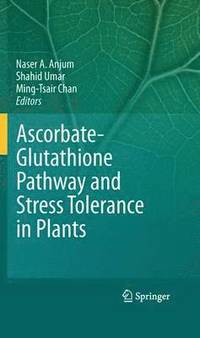 bokomslag Ascorbate-Glutathione Pathway and Stress Tolerance in Plants