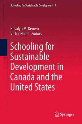 bokomslag Schooling for Sustainable Development in Canada and the United States