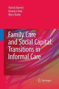 bokomslag Family Care and Social Capital: Transitions in Informal Care