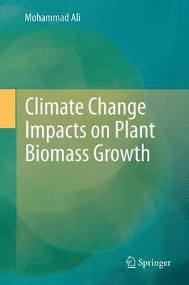 bokomslag Climate Change Impacts on Plant Biomass Growth