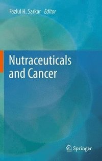 bokomslag Nutraceuticals and Cancer