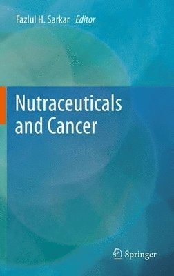 Nutraceuticals and Cancer 1