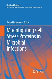 bokomslag Moonlighting Cell Stress Proteins in Microbial Infections