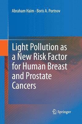 bokomslag Light Pollution as a New Risk Factor for Human Breast and Prostate Cancers