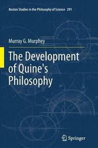 bokomslag The Development of Quine's Philosophy