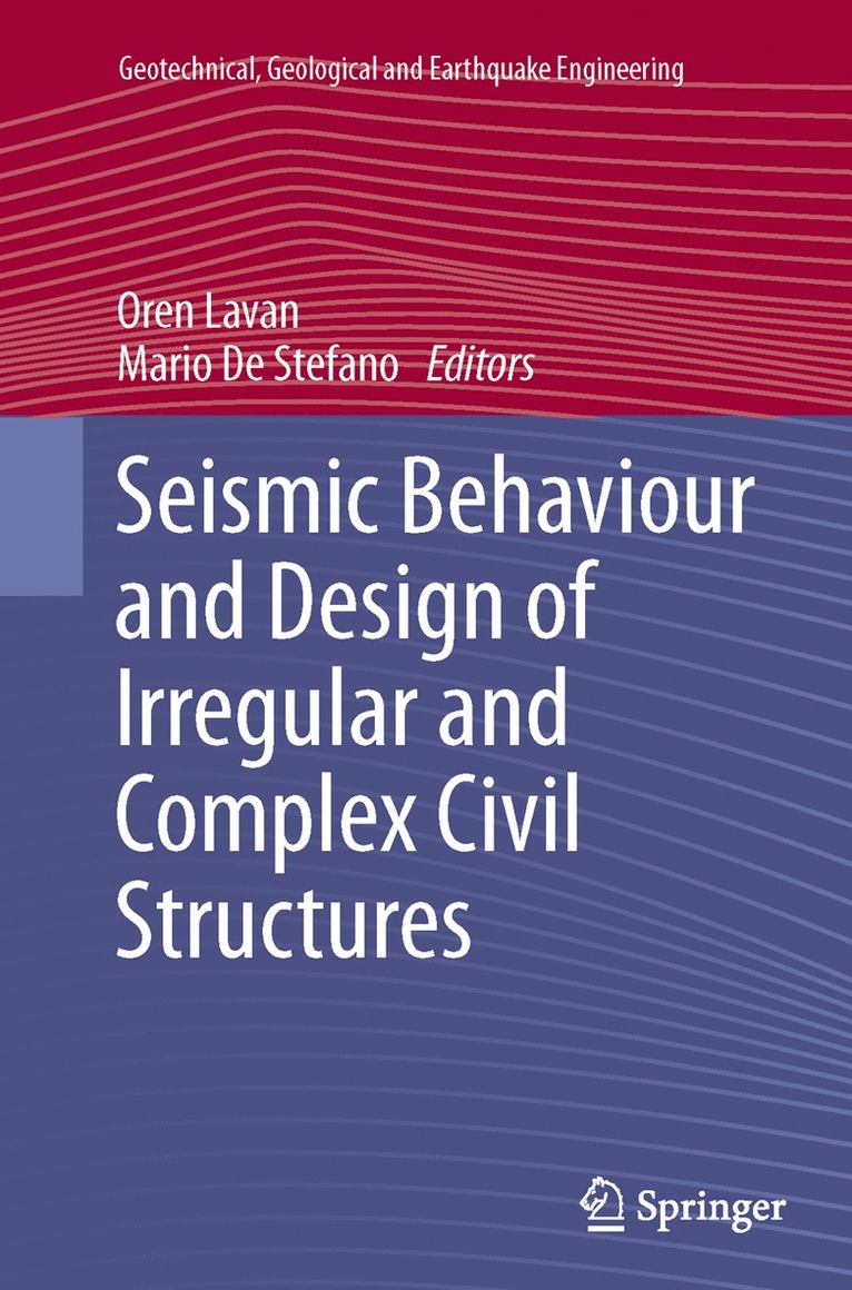 Seismic Behaviour and Design of Irregular and Complex Civil Structures 1