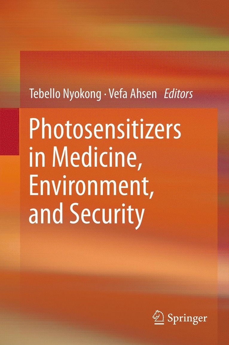 Tebello Nyokong, Vefa Ahsen - Photosensitizers in Medicine, Environment, and Security, Häftad
