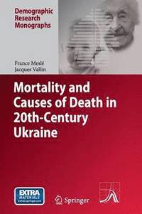 bokomslag Mortality and Causes of Death in 20th-Century Ukraine