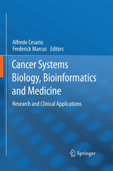 Alfredo Cesario, Frederick Marcus - Cancer Systems Biology, Bioinformatics and Medicine, Häftad