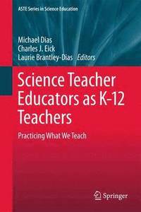 bokomslag Science Teacher Educators as K-12 Teachers