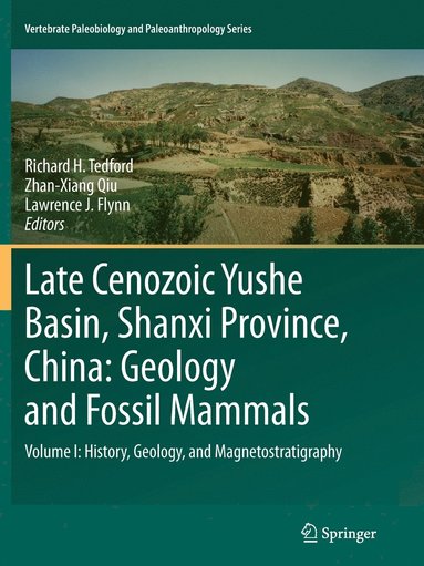 bokomslag Late Cenozoic Yushe Basin, Shanxi Province, China: Geology and Fossil Mammals