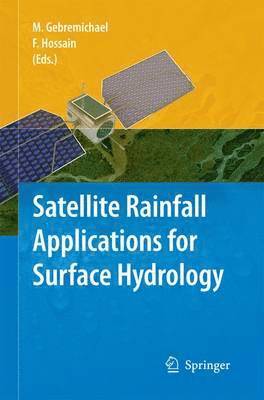 Satellite Rainfall Applications for Surface Hydrology 1