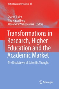bokomslag Transformations in Research, Higher Education and the Academic Market: The Breakdown of Scientific Thought