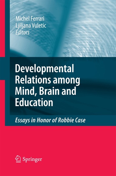 Michel Ferrari, Ljiljana Vuletic - Developmental Relations among Mind, Brain and Education, Häftad