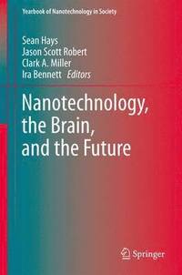 bokomslag Nanotechnology, the Brain, and the Future