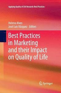 bokomslag Best Practices in Marketing and their Impact on Quality of Life