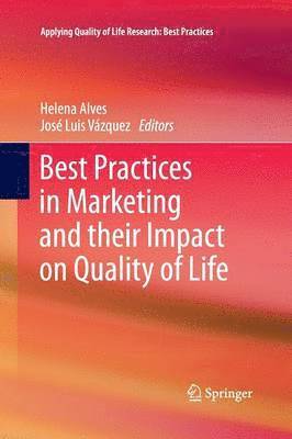 bokomslag Best Practices in Marketing and their Impact on Quality of Life