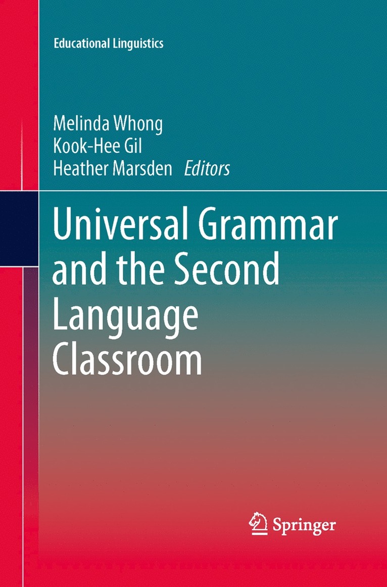 Universal Grammar and the Second Language Classroom