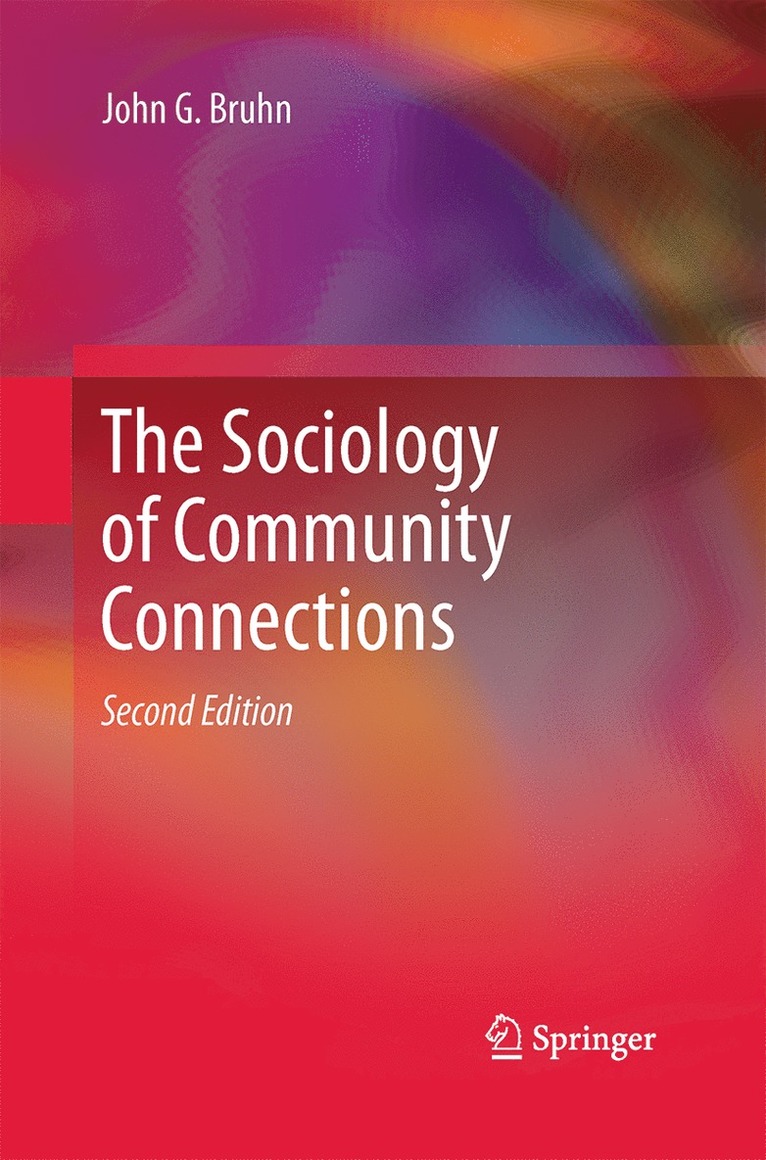 The Sociology of Community Connections 1