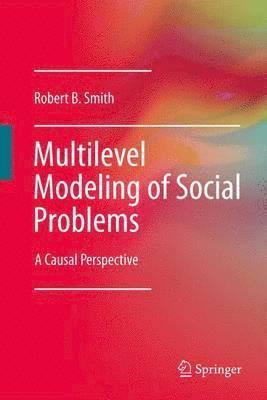 Multilevel Modeling of Social Problems 1