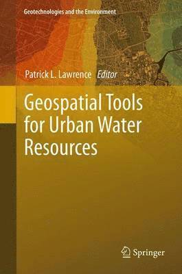 Patrick L. Lawrence - Geospatial Tools for Urban Water Resources, Häftad