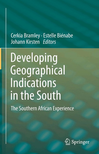 Cerkia Bramley, Estelle Bienabe, Johann Kirsten - Developing Geographical Indications in the South, Häftad