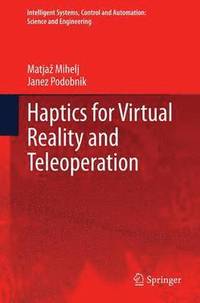 bokomslag Haptics for Virtual Reality and Teleoperation