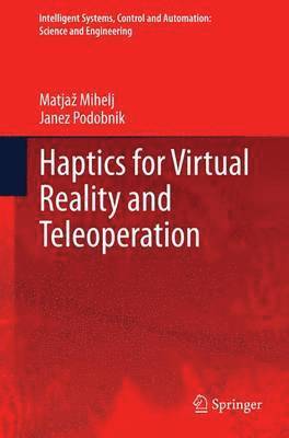 Haptics for Virtual Reality and Teleoperation 1