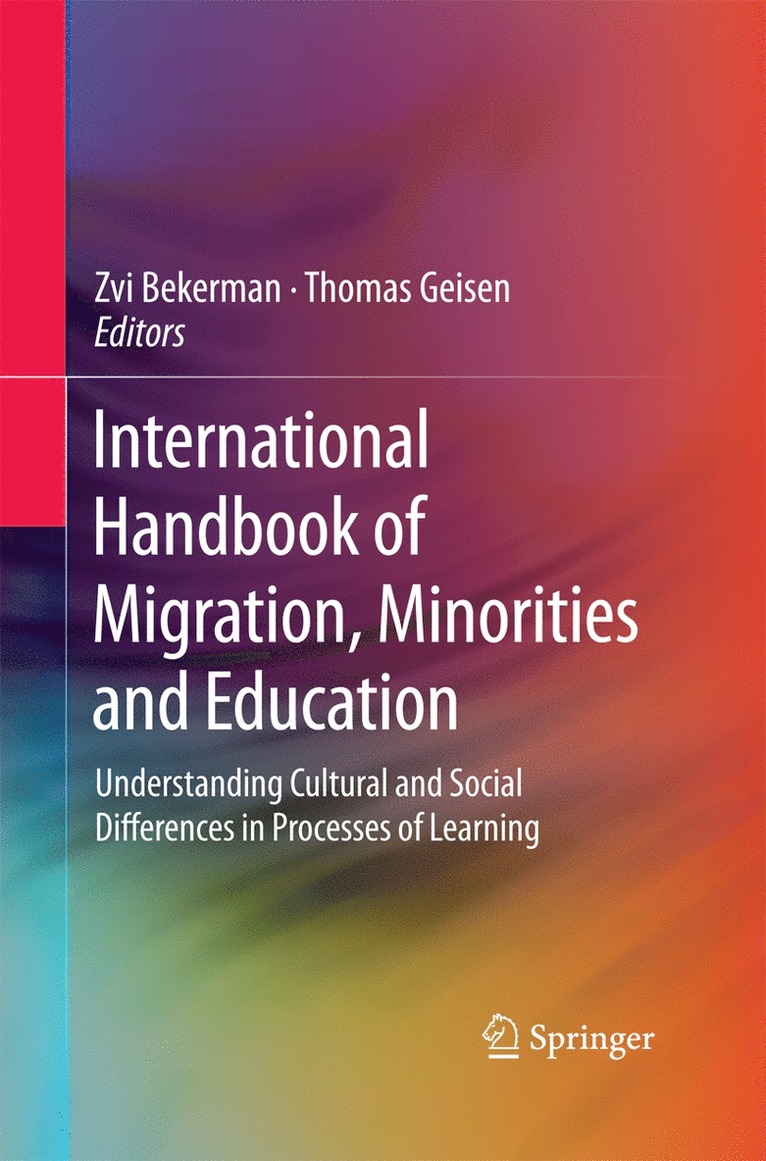 Zvi Bekerman, Thomas Geisen - International Handbook of Migration, Minorities and Education, Häftad