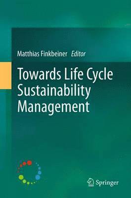 bokomslag Towards Life Cycle Sustainability Management