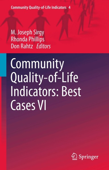 M. Joseph Sirgy, Rhonda Phillips, Don Rahtz - Community Quality-of-Life Indicators: Best Cases VI, Häftad