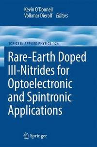 bokomslag Rare-Earth Doped III-Nitrides for Optoelectronic and Spintronic Applications