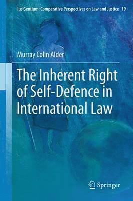 bokomslag The Inherent Right of Self-Defence in International Law