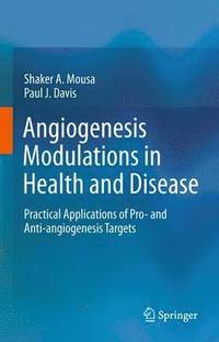 bokomslag Angiogenesis Modulations in Health and Disease
