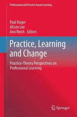 bokomslag Practice, Learning and Change