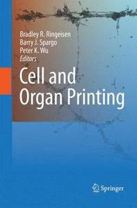 bokomslag Cell and Organ Printing