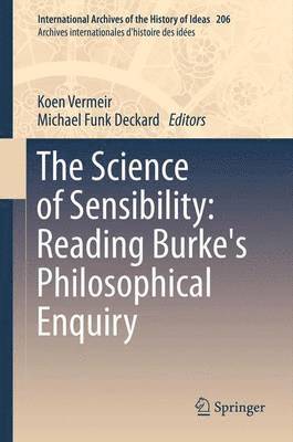 Koen Vermeir, Michael Funk Deckard - Science of Sensibility: Reading Burke's Philosophical Enquiry, Häftad