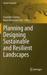 bokomslag Planning and Designing Sustainable and Resilient Landscapes