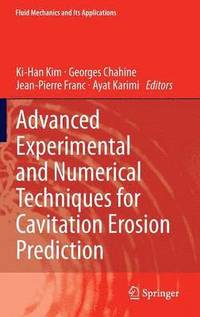 bokomslag Advanced Experimental and Numerical Techniques for Cavitation Erosion Prediction